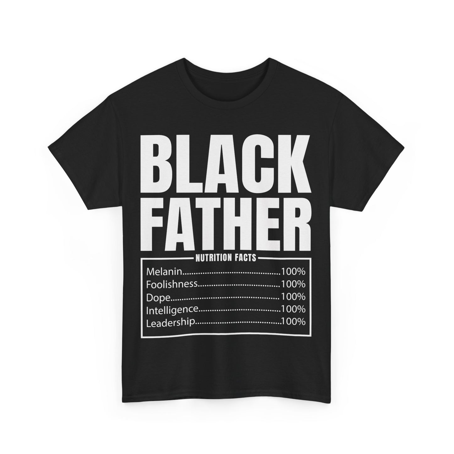 BLACK FATHER NUTRITION FACTS Unisex Heavy Cotton Tee