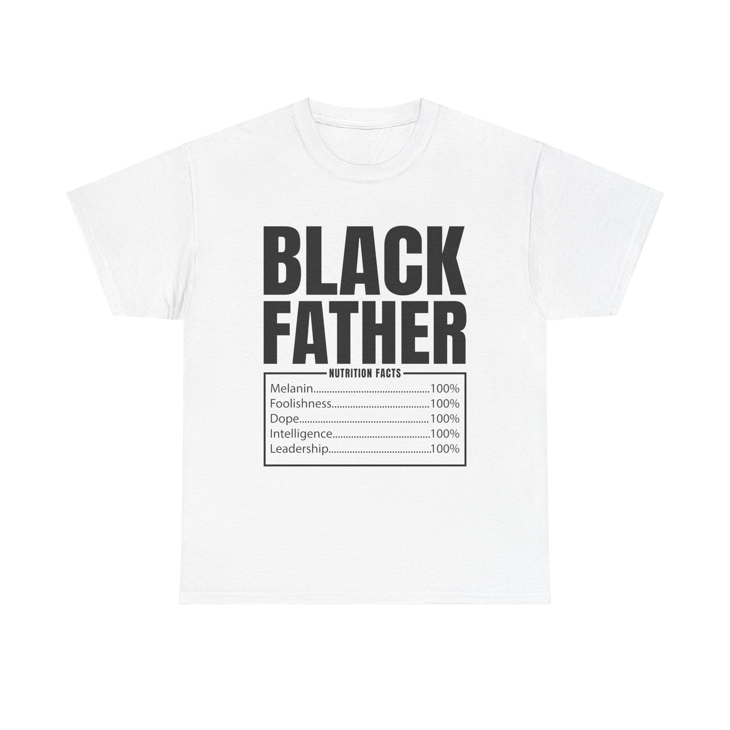 BLACK FATHER NUTRITION FACTS Unisex Heavy Cotton Tee