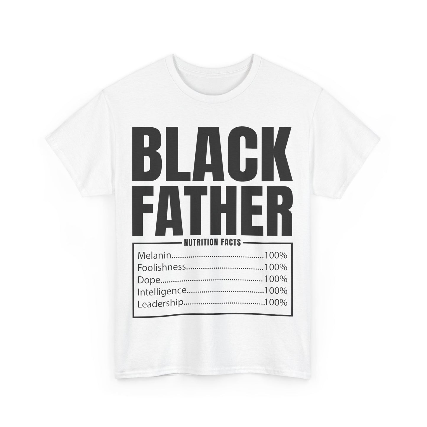 BLACK FATHER NUTRITION FACTS Unisex Heavy Cotton Tee