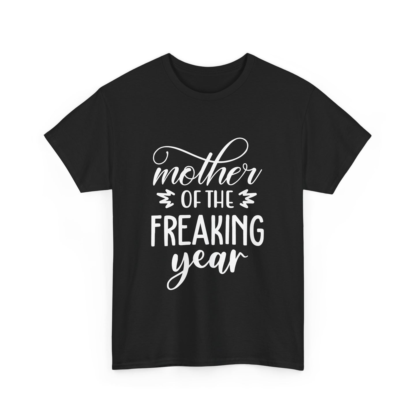 MOTHER OF THE FREAKING YEAR Unisex Heavy Cotton Tee