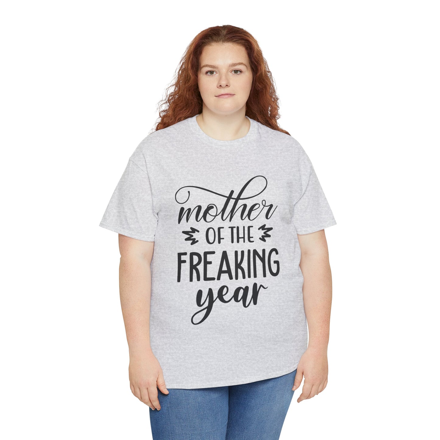 MOTHER OF THE FREAKING YEAR Unisex Heavy Cotton Tee