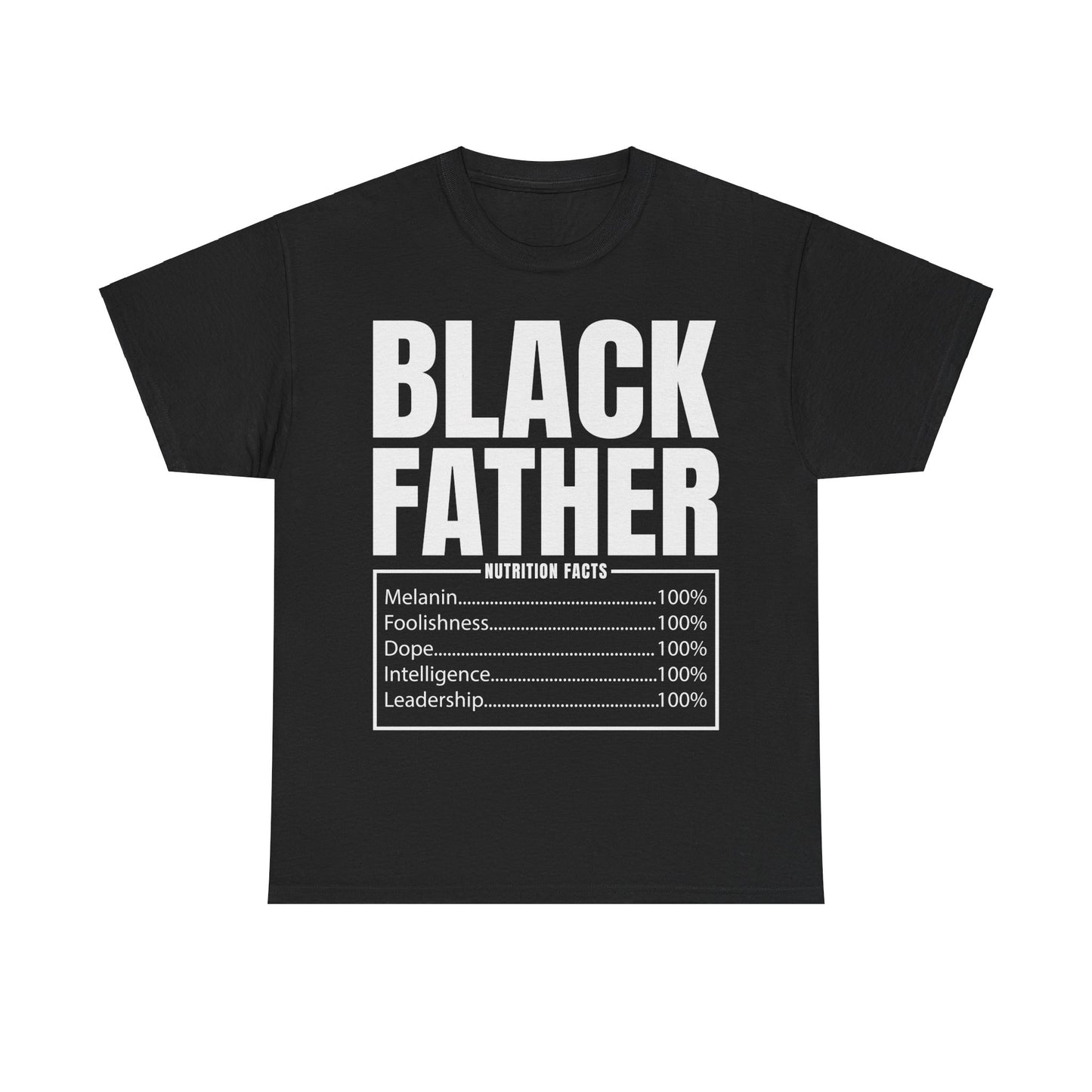 BLACK FATHER NUTRITION FACTS Unisex Heavy Cotton Tee