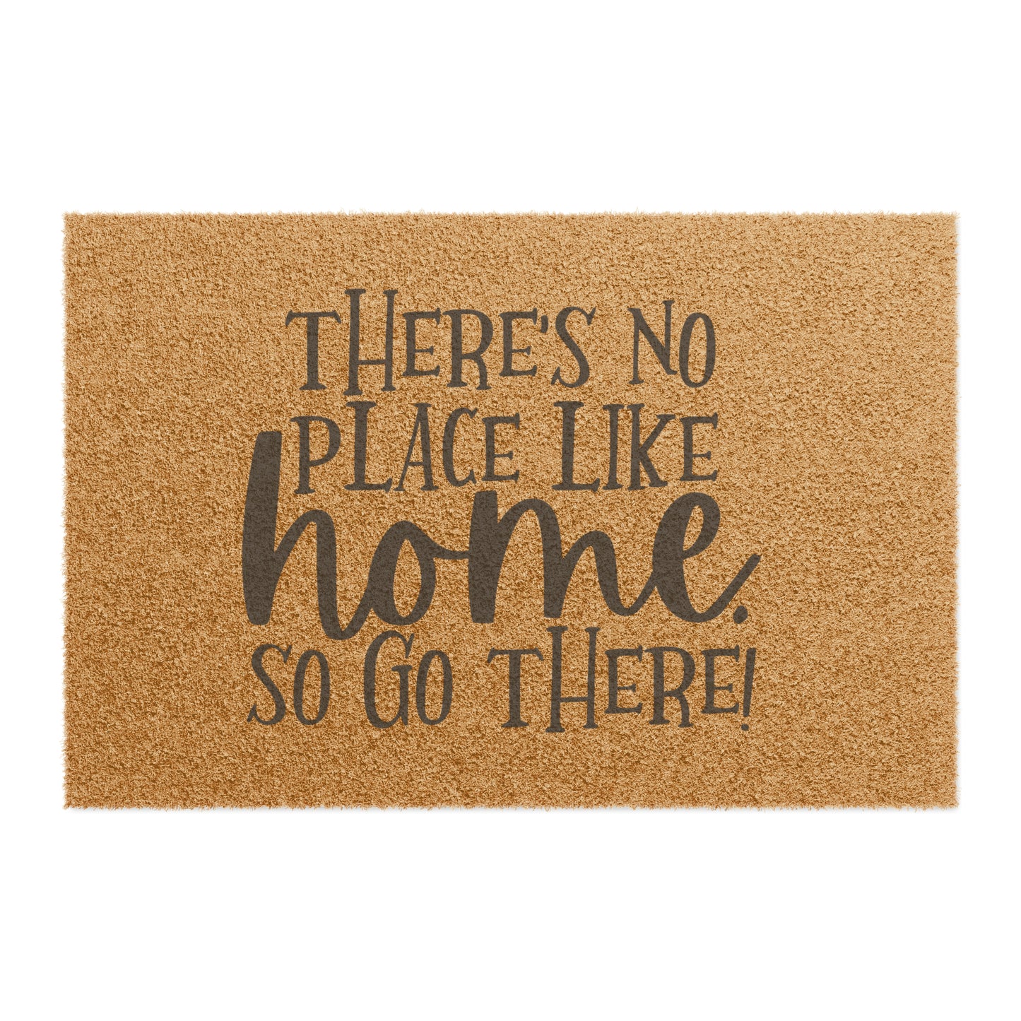 "NO PLACE LIKE HOME" Doormat