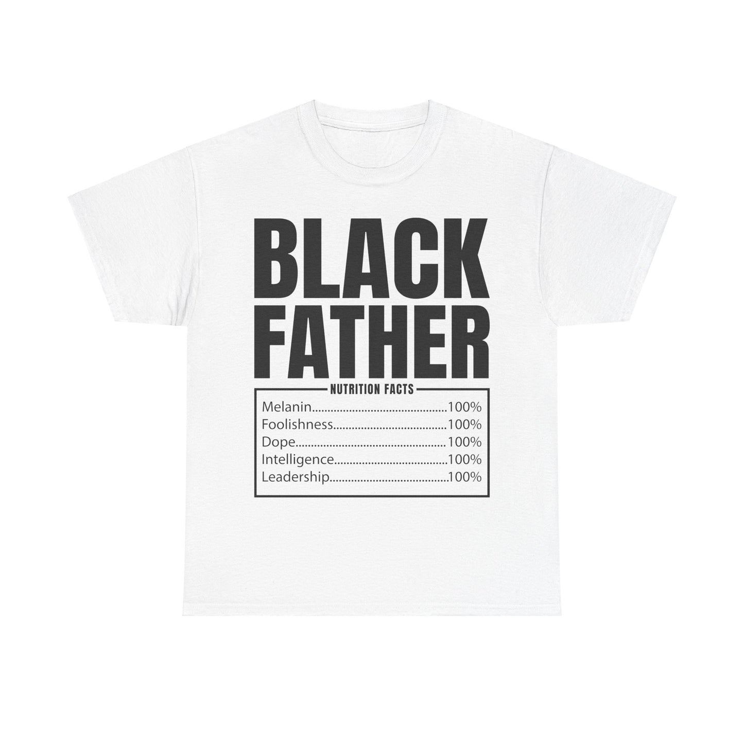 BLACK FATHER NUTRITION FACTS Unisex Heavy Cotton Tee