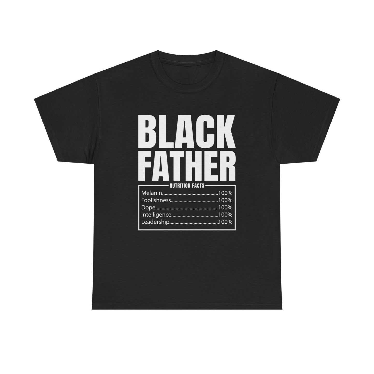 BLACK FATHER NUTRITION FACTS Unisex Heavy Cotton Tee