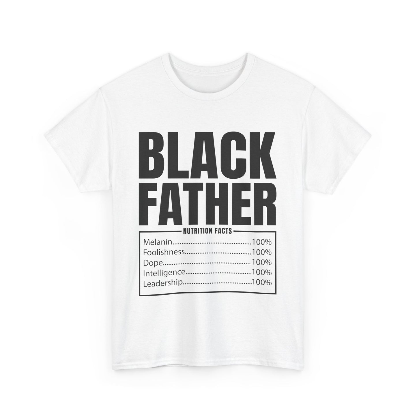 BLACK FATHER NUTRITION FACTS Unisex Heavy Cotton Tee