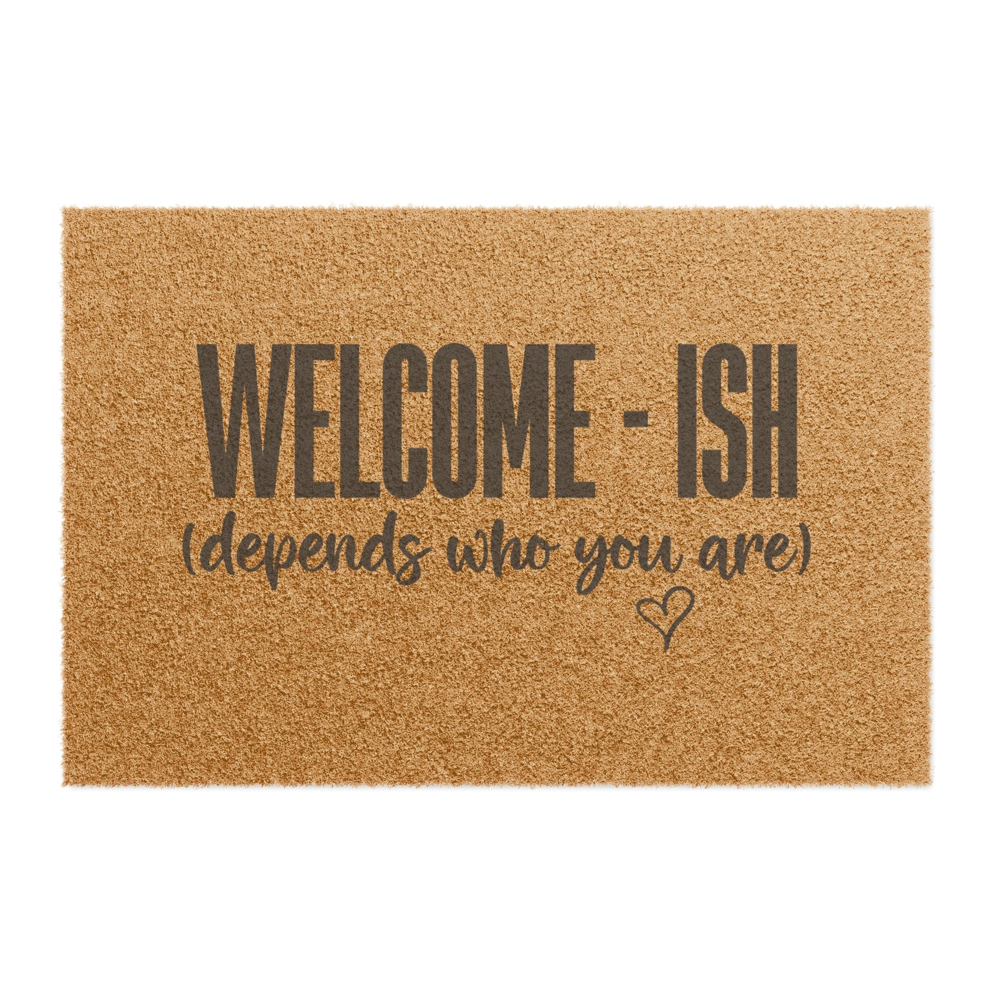 "WELCOME-ISH" Doormat