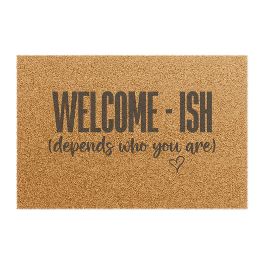 "WELCOME-ISH" Doormat