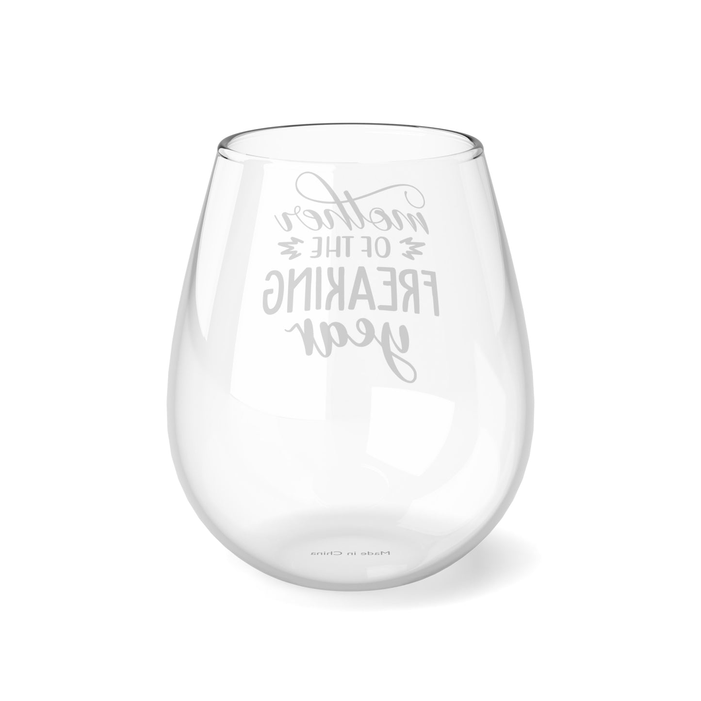 MOTHER OF THE FREAKING YEAR Stemless Wine Glass, 11.75oz