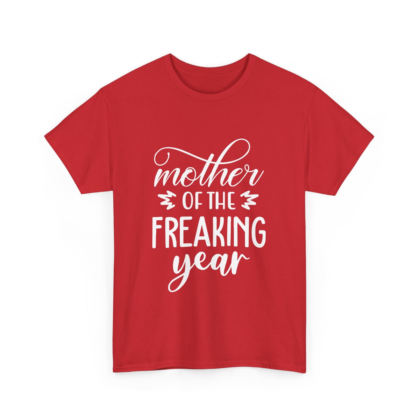 MOTHER OF THE FREAKING YEAR Unisex Heavy Cotton Tee