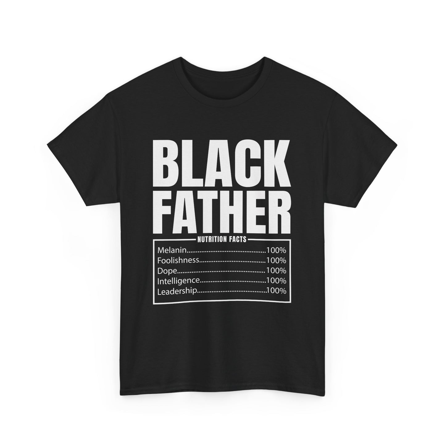 BLACK FATHER NUTRITION FACTS Unisex Heavy Cotton Tee