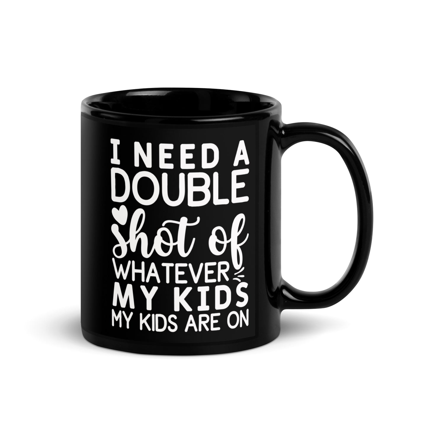 DOUBLE SHOT Black Glossy Mug